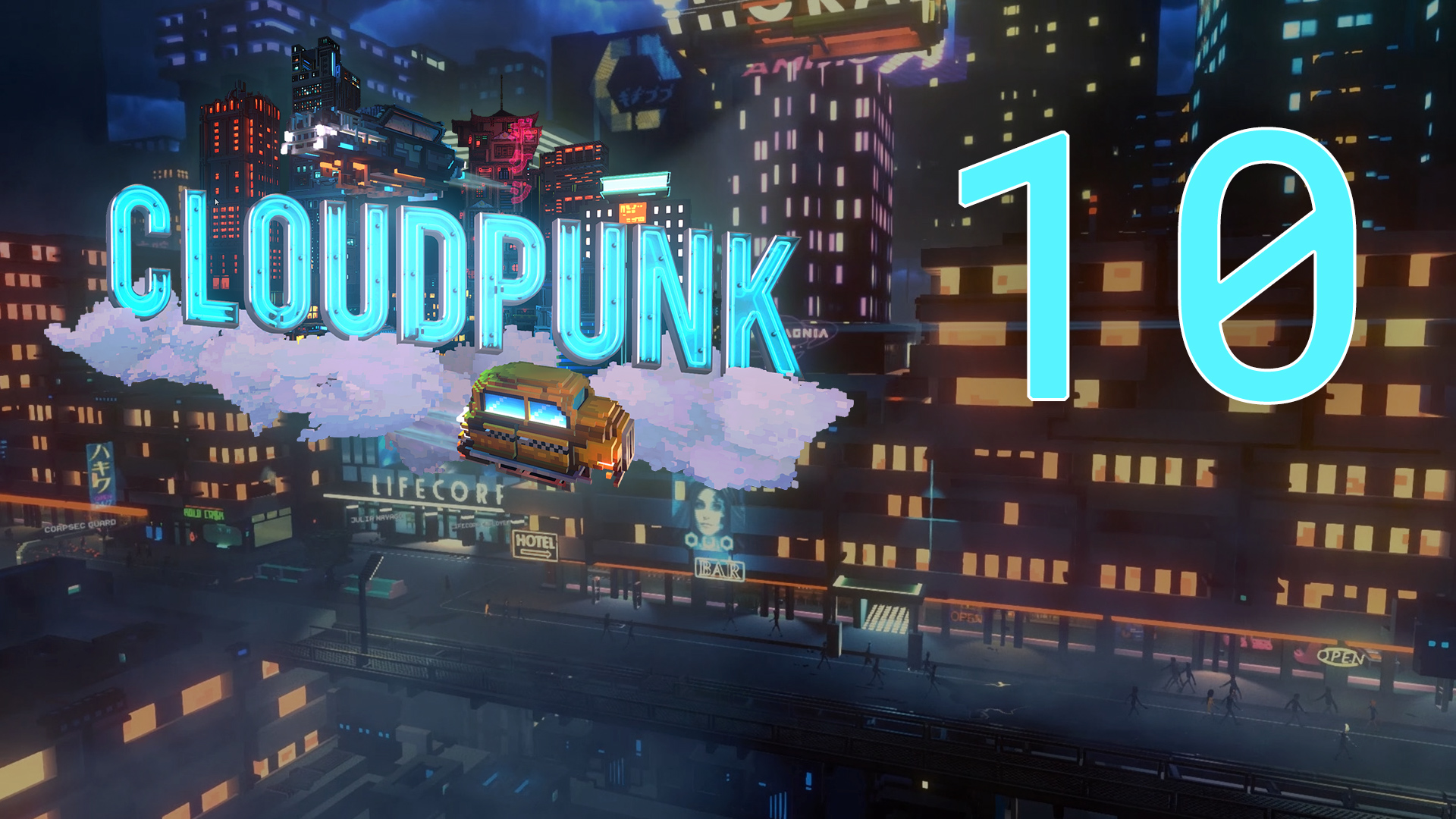 Cloudpunk - Прохождение игры на русском [#10] | PC (2020 г.)