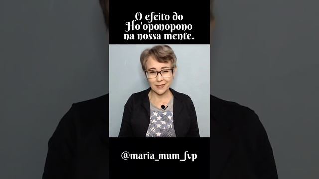 O efeito do Ho'oponopono na nossa mente.