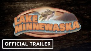 Игровой трейлер Lake Minnewaska - Official Trailer  USC Games Expo