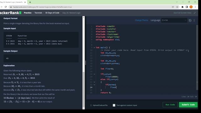 Day: 26 Nested Logic  // Hackerank Coding Solution in c++ #c #cpp #python #hackerrank