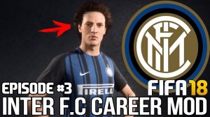 ТРАНСФЕРЫ / ИТОГИ / РАБЬО В ИНТЕРЕ / НОВЫЙ СЕЗОН 18/19 | FIFA 18 | Карьера тренера за Интер [#3] |