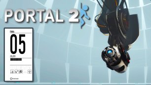Portal 2 прохождение - [ ГЛАВА 5 ] ПОБЕГ