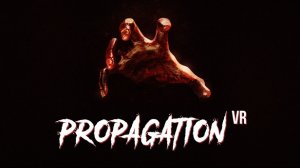 Propagation VR - короткий тест коопа