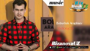 Бобурбек Арапбаев Алдокчи Boburbek Arapbaev Aldoqchi music HD mp3