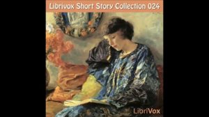 Short Story Collection Vol. 24 (FULL Audiobook)