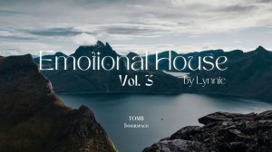 Emotional House 2024 - Vol 3 _ Above & Beyond, RÜFÜS DU SOL, Ben Böhmer, Nora En Pure