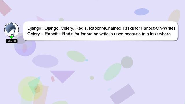 Django : Django, Celery, Redis, RabbitMChained Tasks for Fanout-On-Writes смотреть онлайн