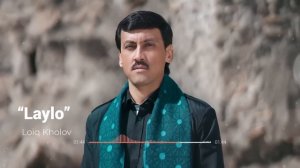 Лоик Холов - Лайло | Loiq Kholov - Laylo