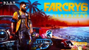 ✪Far Cry 6✪ Захватываем первую территорию ⊳ Стрим 3⏎