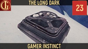 ПРОХОЖДЕНИЕ LONG DARK ЧАСТЬ 23 - БУНКЕР