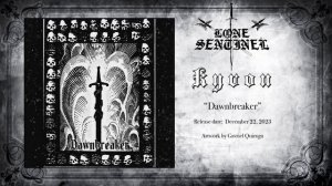 Lone Sentinel & Kyvon - Dawnbreaker (2023, dungeon synth, winter synth)