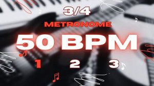 50 BPM - 3/4 & 3/8 Metronome