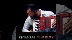 Kenanxan - Popuri 2021