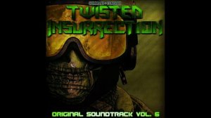 Twisted Insurrection OST - Ascension