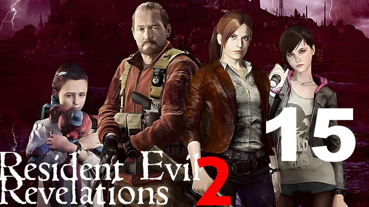 ☣Resident Evil Revelations 2:Барри и малышка.Вескер Похитил(а) Наталью?!#15[RUS]