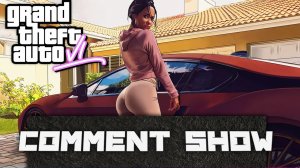 ЧТО ИГРОКИ ДУМАЮТ О GTA6 (COMMENT SHOW) [BBLOG]