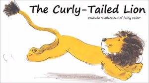 The Curly Tailed Lion — William Elliot GRIFFIS