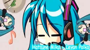 Hatsune Miku - Levan Polka + mp3 link