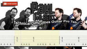 Paul Gilbert - Technical Difficulties Guitar Pro Tab