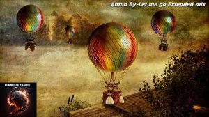 Anton By-Let me go Extended mix (Interplay Unity)