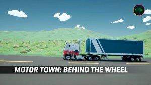 MOTOR TOWN: BEHIND THE WHEEL - ПЕРВЫЙ ВЗГЛЯД