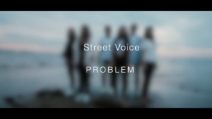 STREET VOICE - Problem [Ariana G., SHM, Rita Ora, Nelly & Fergie, Fall Out Boy MASH-UP] 