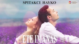 Spitakci Hayko - Ete Imanas | Армянская музыка