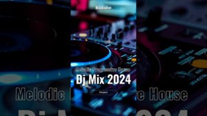 Melodic & Progressive House Dj Mix 2024