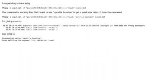 Video creating using "-vprofile baseline" giving error