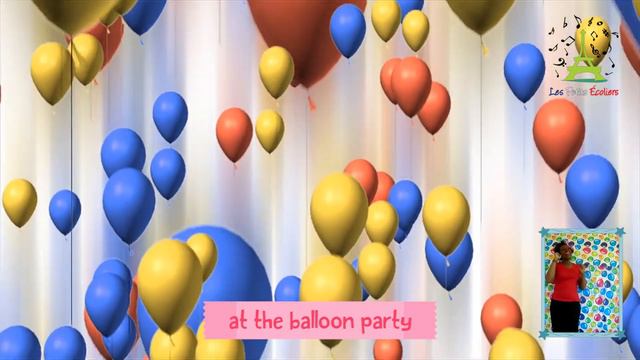 Balloon song| nursery rhymes with Lyrics| la fete des ballons| kids songs. смотреть онлайн