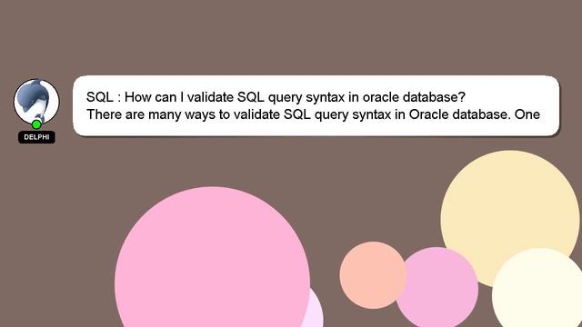 SQL : How can I validate SQL query syntax in oracle database? смотреть онлайн