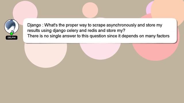 Django : What's the proper way to scrape asynchronously and store my results using django celery an смотреть онлайн