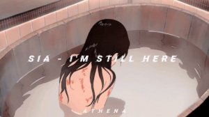 Sia - I'm Still Here (𝐒𝐥𝐨𝐰𝐞𝐝 + 𝐑𝐞𝐯𝐞𝐫𝐛)