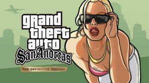 #3 GTA San Andreas - Ремастер - Прохождение 3