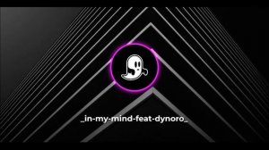 in-my-mind-feat-dynoro