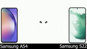 Samsung Galaxy A54 vs Samsung Galaxy S22