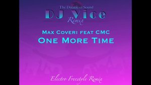 DJ VICE Remix - Max Coveri - One More Time - 80s Italo Disco Eurodance Mix