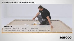 EUROCOL | Pflegemittel 898 Euroclean Longlife | Anleitung Verarbeitung