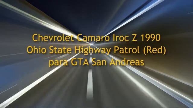 1990 Chevrolet Camaro Iroc Z Ohio State Highway Patrol White & Ohio State Highway Patrol Red смотреть онлайн