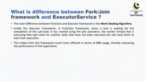 What is difference between Fork Join framework and ExecutorService ?|java concurrency Interview que