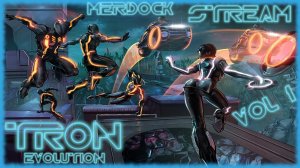 TRON: Evolution - Кто твой пользователь программа? / СТРИМ-ПРОХОЖДЕНИЕ Игры по фильму #1 / MERDOCK