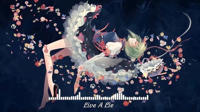 Nightcore - Live A Lie