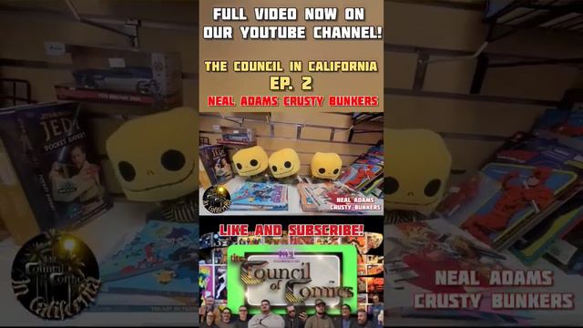 The Council in Cali Ep.2! NEAL ADAMS CRUSTY BUNKERS! FULL VID ON OUR CHANNEL! #comicshop #comicbook