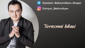 Doniyor Bekturdiyev-Xorazmni bikasi | Дониер Бектурдиев-Хоразмни Бикаси