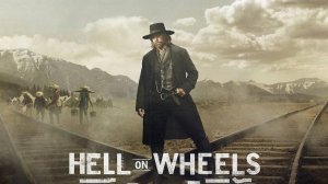 Ад на колёсах - 4 сезон 5 серия / Hell on Wheels