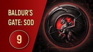 ПРОХОЖДЕНИЕ BALDUR'S GATE SOD - ЧАСТЬ 9 - СБЕЖАВШАЯ ДОЧКА