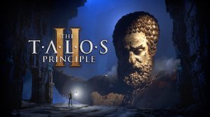 THE TALOS PRINCIPLE 2. Gameplay. Обзор. Первый взгляд.