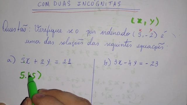EQUAÇÃO DO 1º GRAU COM DUAS INCOGNITAS (5x + 2y = 21) e (3x -4y = -23) смотреть онлайн