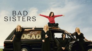 Сериал Заговор сестёр Гарви – 1 сезон 9 серия / Bad Sisters