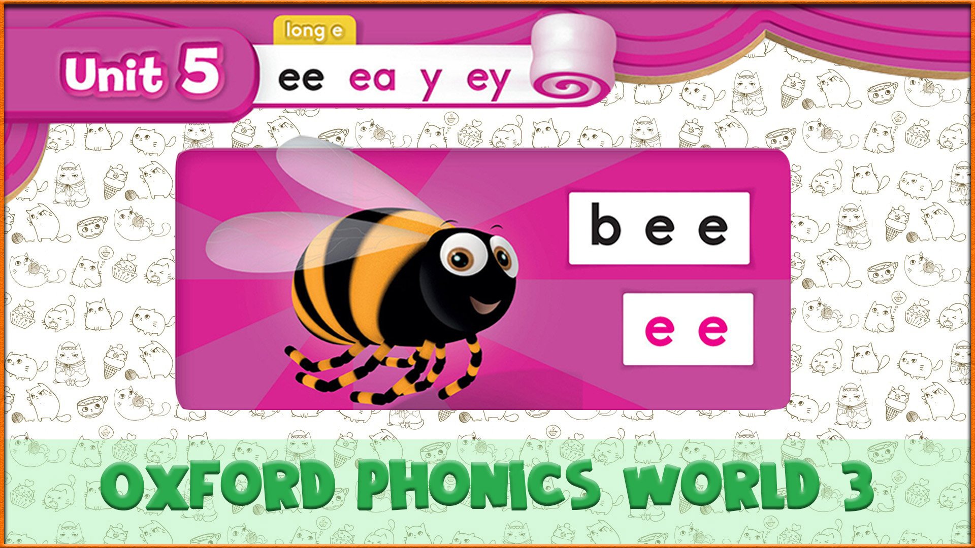 Long | ee | Oxford Phonics World 3 - Long Vowels. #22